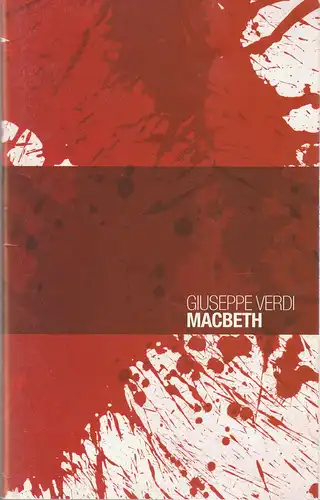 Sächsische Staatsoper Dresden, Semperoper, Gerd Uecker,Hans Georg Wegner: Programmheft Giuseppe Verdi MACBETH Premiere 3. Oktober 2005 Spielzeit 2005 / 2006. 