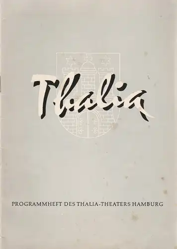 Thalia Theater Hamburg, Willy Maertens, Albert Dambek, Conrad Kayser, Rosemarie Pierer (Szenenfotos): Programmheft Bruno Frank ZWÖLFTAUSEND  114. Spielzeit 1957 / 58 Heft 9. 