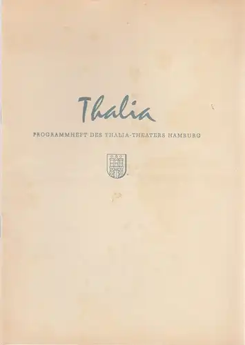 Thalia Theater Hamburg, Willy Maertens, Albert Dambek, Conrad Kayser: Programmheft Eugene Scribe DAS GLAS WASSER 112. Spielzeit 1955 / 56 Heft 11. 