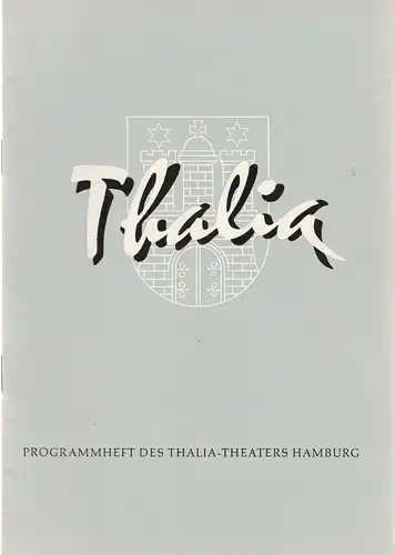 Thalia Theater Hamburg, Willy Maertens, Albert Dambek, Conrad Kayser: Programmheft Robert Bolt BLÜHENDE TRÄUME  115. Spielzeit 1958 / 59 Heft 3. 