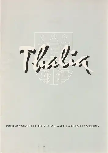 Thalia Theater Hamburg, Willy Maertens, Albert Dambek, Conrad Kayser, Rosemarie Pierer (Szenenfotos): Programmheft Curt Goetz DAS HAUS IN MONTEVIDEO 116. Spielzeit 1959 / 60 Heft 7. 