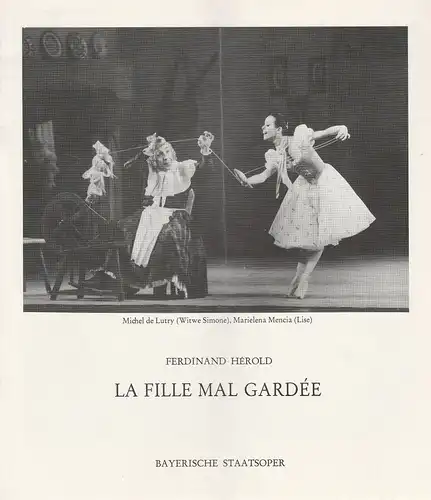 Bayerische Staatsoper, Wolfgang Sawallisch, Klaus Schultz, Krista Thiele: Programmheft Ferdinand Herold LA FILLE MAL GARDEE Premiere 18. Mai 1971 Nationaltheater München. 