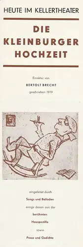 Leipziger Theater, Karl Kayser, Christoph Hamm, Hanne Röpke, Volker Wendt: Programmheft Bertolt Brecht DIE KLEINBÜRGERHOCHZEIT Premiere 23. März 1973 Kellertheater. 