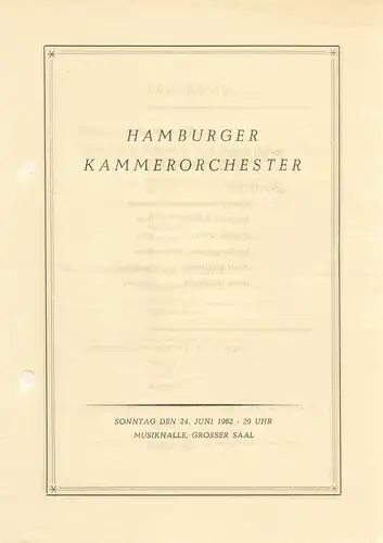 Hamburger Kammerorchester: Programmheft HAMBURGER KAMMERORCHESTER WILFRIED BÖTTCHER  24. Juni 1962 Musikhalle Großer Saal. 