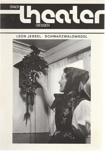 Stadttheater Gießen, Dietrich Taube, Eveline Miller: Programmheft Leon Jessel SCHWARZWALDMÄDEL Premiere 18. September 1977 Spielzeit 1977 / 78 Heft 2. 