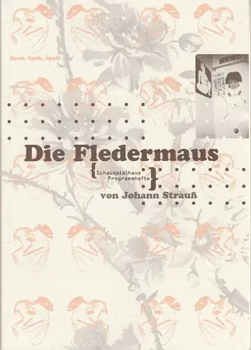 Deutsches Schauspielhaus in Hamburg, Frank Baumbauer, Wilfried Schulz, Heinrich Kreyenberg, Matthias Horn ( Probenfotos): Programmheft Johann Strauß DIE FLEDERMAUS Premiere 10. Dezember 1997. 
