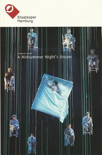 Hamburgische Staatsoper, Simone Young, John Neumeier,Christoph Becher, Annedore Cordes, Brinkhoff/Mögenburg ( Probenfotos): Programmheft Benjamin Britten A MIDSUMMER NIGHT'S DREAM Premiere 26. März 2006. 