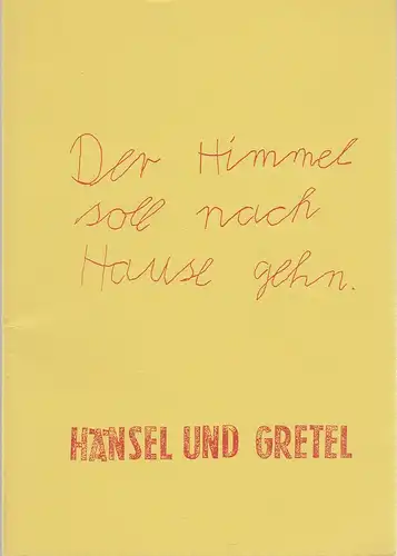 Volksbühne am Rosa-Luxemburg-Platz, Frank Castorf, Anne-Sylvie König, Matthias Pees, Penelope Wehrli, Silvester und Bert Neumann: Programmheft Johann Kresnik HÄNSEL UND GRETEL Der Himmel soll nach Hause gehen Spielzeit 1995 / 96. 