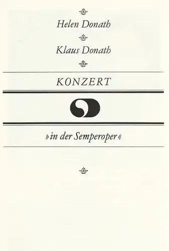 Staatsoper Dresden, Hella Bartnig: Programmheft KONZERT IN DER SEMPEROPER HELEN DONATH / KLAUS DONATH 30. August 1987. 