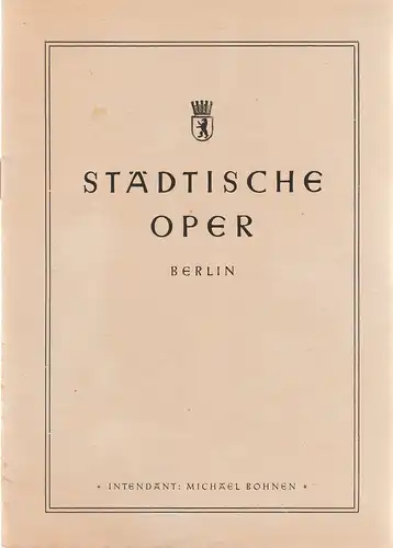 Städtische Oper Berlin, Michael Bohnen: Programmheft Pietro Mascagni / Ruggiero Leoncavallo CAVALLERIA RUSTICANA / DER BAJAZZO 24. Januar 1946. 
