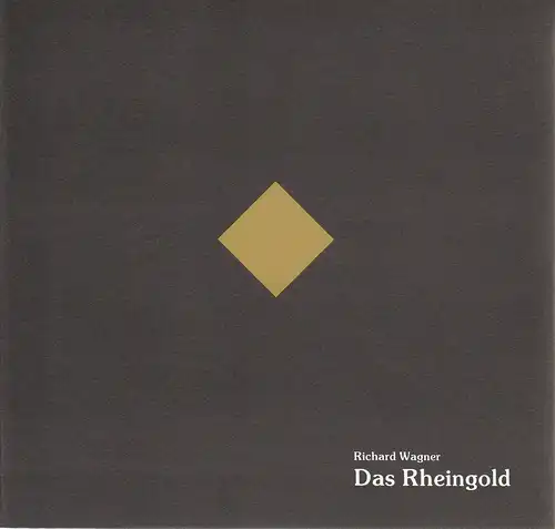 Saarländisches Staatstheater Saarbrücken, Jiri Kout, Martin Peleikis, Lothar Trautmann, Thomas Lang: Programmheft Richard Wagner DAS RHEINGOLD Premiere 27. Juni 1987 Großes Haus Spielzeit 1986 / 87 und 1987 / 88. 