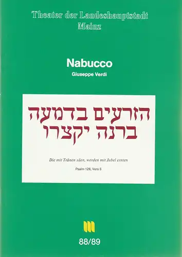 Theater der Ladeshauptstadt Mainz, Dietrich Taube, Thomas Lang: Programmheft Giuseppe Verdi NABUCCO Premiere 26. Februar 1989 Spielzeit 1988 / 89 Mainzer Theaterheft Nr. 8. 