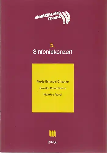 Staatstheater Mainz, Dietrich Taube, Thomas Lang: Programmheft 5. SINFONIEKONZERT Philharmonisches Orchester des Staatstheaters Mainz 26. + 27. Januar 1990 Spielzeit 1989 / 90 Mainzer Konzerthefte Nr. 5. 