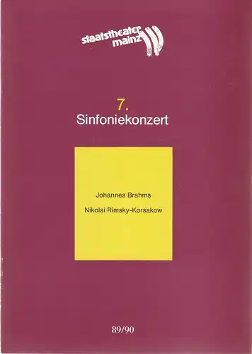 Staatstheater Mainz, Dietrich Taube, Thomas Lang: Programmheft 7. SINFONIEKONZERT Philharmonisches Orchester des Staatstheaters Mainz 9. + 10. März 1990 Spielzeit 1989 / 90 Mainzer Konzerthefte Nr. 7. 