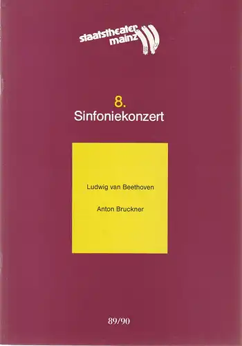 Staatstheater Mainz, Dietrich Taube, Thomas Lang: Programmheft 8. SINFONIEKONZERT Philharmonisches Orchester des Staatstheaters Mainz 30. + 31. März 1990 Spielzeit 1989 / 90 Mainzer Konzerthefte Nr. 8. 