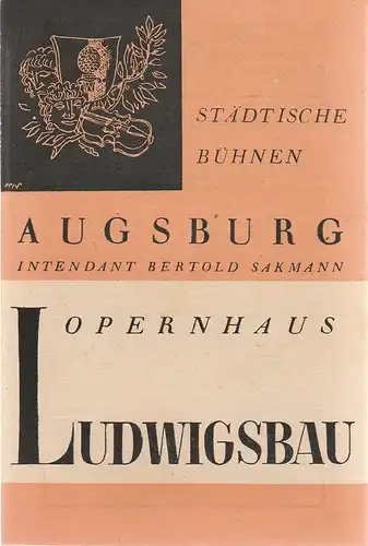 Städtisch Bühnen Augsburg, Bertold Sakmann, Karlheinz Krüger: Programmheft Nico Dostel DIE UNGARISCHE HOCHZEIT Opernhaus Ludwigsbau Spielzeit 1947 / 48  Blätter der Städt. Bühnen Augsburg Nr. 8. 