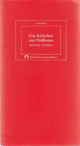 Düsseldorfer Schauspielhaus, Neues Schauspiel, Günther Beelitz, Gerd Jäger: Programmheft Heinrich von Kleist DAS KÄTHCHEN VON HEILBRONN oder DIE FEUERPROBE Premiere 10. März 1979 Spielzeit 1978 / 79 Heft 13. 