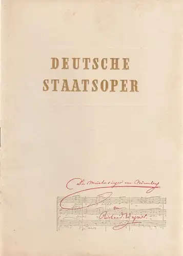 Deutsche Staatsoper Berlin, Peter Erich Kloos: Programmheft Richard Wagner DIE MEISTERSINGER VON NÜRNBERG 23. Januar 1954. 