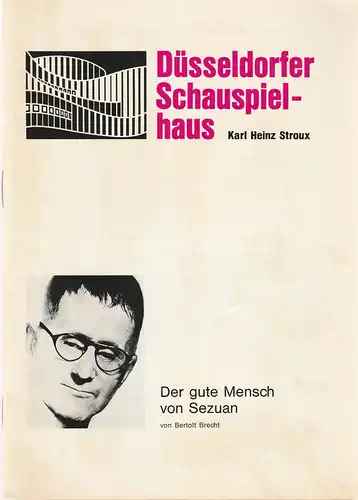 Düsseldorfer Schauspielhaus, Karl Heinz Stroux, G. Johannes Klose, Lore Bermbach (Fotos): Programmheft Bertolt Brecht DER GUTE MENSCH VON SEZUAN 16. Dezember 1971 Großes Haus Spielzeit 1971 / 72. 