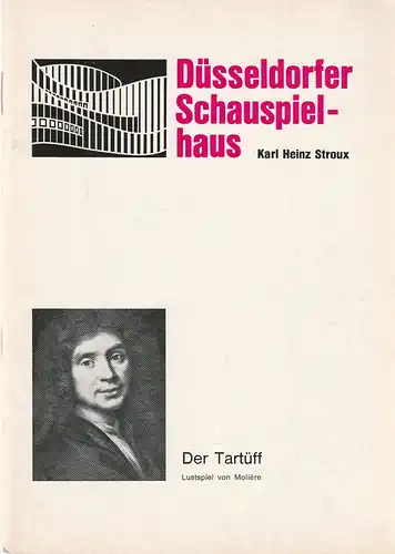 Düsseldorfer Schauspielhaus, Karl Heinz Stroux, G. Johannes Klose, Lore Bermbach (Fotos): Programmheft Moliere DER TARTÜFF 25. März 1971 Großes Haus. 