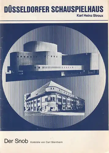 Düsseldorfer Schauspielhaus, Karl Heinz Stroux, G. Johannes Klose: Programmheft Carl Sternheim DER SNOB  6. Januar 1968 Spielzeit 1967 / 68 Heft VII Monatsheft des Düsseldorfer Schauspielhauses Dezember 1967. 