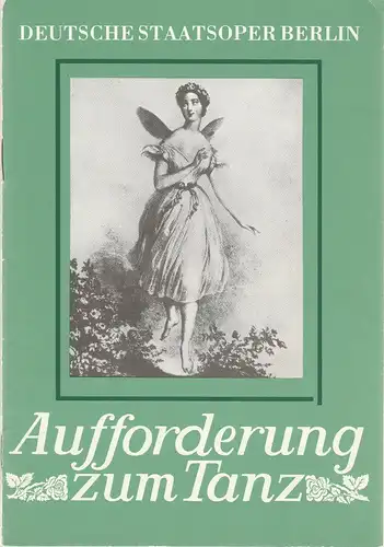 Deutsche Staatsoper Berlin, Deutsche Demokratische Republik, Ines Helmstädter, Wolfgang Jerzak/Rolf Kanzler, Gerd Neubert: Programmheft MICHAIL FOKIN und MARIUS PETIPA AUFFORDERUNG ZUM TANZ Premiere 17. Januar 1982. 