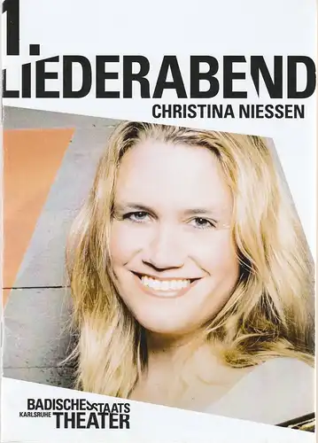 Staatstheater Karlsruhe, Peter Spuhler, Michael Fichtenholz, Carsten Jenß, Achim Sieben, Danica Schlosser: Programmheft 1. LIEDERABEND CHRISTINA NIESSEN 8. November 2015 Spielzeit 2015 / 2016 Heft 281. 