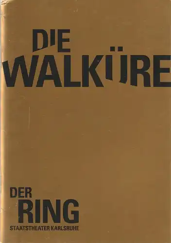 Badisches Staatstheater Karlsruhe, Peter Spuhler, Jan Linders, Michael Fichtenholz, Boris Kehrmann, Kristina Schwarz, Falk von Traubenberg (Probenfotos): Programmheft Richard Wagner DIE WALKÜRE   DER.. 