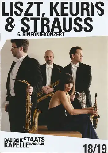 Staatstheater Karlsruhe, Peter Spuhler, Justin Brown, Dorothea Becker, Luzia Schloen, Madeleine Poole: Programmheft BADISCHE STAATSKAPELLE  6. SINFONIEKONZERT LISZT / KEURIS / STRAUSS 31.3. + 1.4.2019 Grosses Haus Spielzeit 2018 / 2019 Heft 513. 