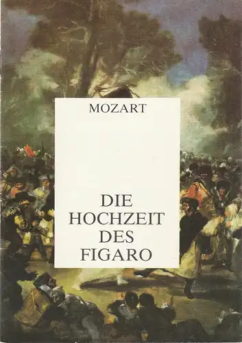 Komische Oper, Eberhardt Schmidt, Joachim Großkreutz, Hartmut Henning: Programmheft Wolfgang Amadeus Mozart DIE HOCHZEIT DES FIGARO Premiere 12. Dezember 1986. 