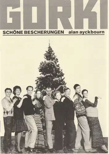 Maxim Gorki Theater, Bernd Wilms, Manfred Möckel, Wilfried Böning: Programmheft Alan Ayckbourn SCHÖNE BESCHERUNGEN Premiere 8. November 1997 Spielzeit 1997 / 98. 