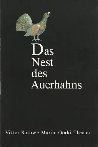 Maxim Gorki Theater, Albert Hetterle, Erika Köllinger, Werner Knispel, Wolfram Schmidt + Michael Biedowiecz (Probenfotos): Programmheft Viktor Rosow DAS NEST DES AUERHAHNS Premiere 16.+ 17. Oktober 1981 Spielzeit 1981 / 82 Heft 1. 