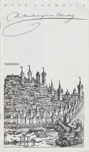 Städtische Theater Chemnitz, Rolf Stiska, Volkmar Leimert, Ralf Winkler, Dieter Wuschanski ( Szenenfotos ): Programmheft Richard Wagner DIE MEISTERSINGER VON NÜRNBERG Premiere 30. März 1997 Spielzeit 1996 / 97 Opernhaus. 