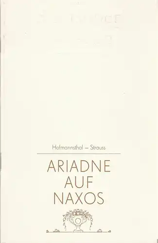 Staatsoper Dresden, Eginhard Röhling, Ekkehard Walter: Programmheft Richard Strauss ARIADNE AUF NAXOS Wiederaufnahme 21. Juni 1985 Spielzeit 1984 / 85. 