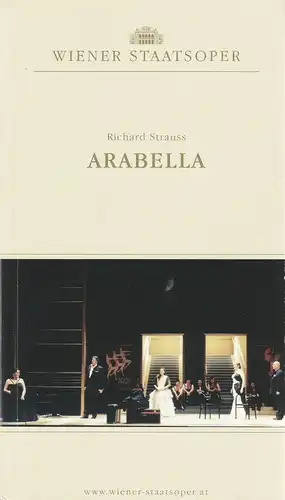 Wiener Staatsoper, Ioan Holender, Angelika Niederberger, Franz Reichmann: Programmheft Richard Strauss ARABELLA Premiere 9. Dezember 2006 Spielzeit 2006 / 2007. 