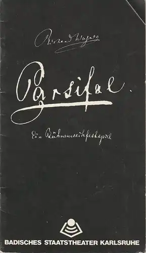 Badisches Staatstheater Karlsruhe, Günter Könemann, Wilhelm Kappler, Wolfram Völzke, Uwe Pierstorff: Programmheft Richard Wagner PARSIFAL 11. Februar 1984 im Rahmen des Richard Wagner -Zyklus 1983 /84. 