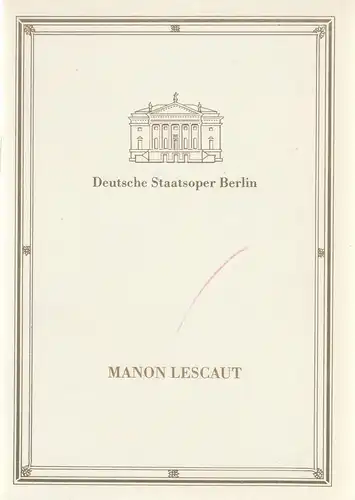 Deutsche Staatsoper Berlin Deutsche Demokratische Republik, Walter Rösler, Klaus Noeske, Rolf Kanzler, Lutz Colberg: Programmheft Giacomo Puccini MANON LESCAUT Premiere 16. September 1988. 