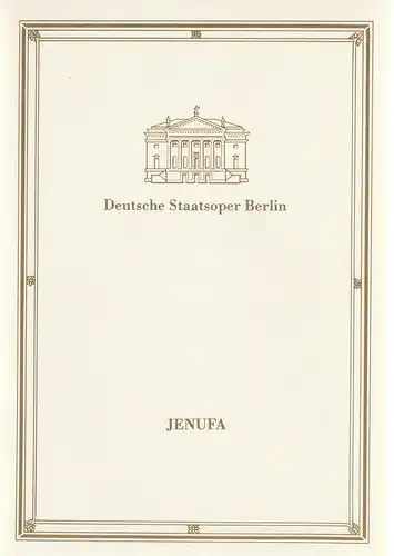 Deutsche Staatsoper Berlin Deutsche Demokratische Republik, Ilse Winter, Wolfgang Jerzak, Rolf Kanzler, Christine Gruchot, Jutta Dudziak: Programmheft Leos Janacek JENUFA 6. Januar 1987. 