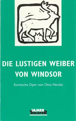 Ulmer Theater, Ansgar Haag, Klaus Rak: Programmheft Otto Nicolai DIE LUSTIGEN WEIBER VON WINDSOR Premiere 11. Februar 1999 Großes Haus Spielzeit 1998 / 99 Heft 80. 