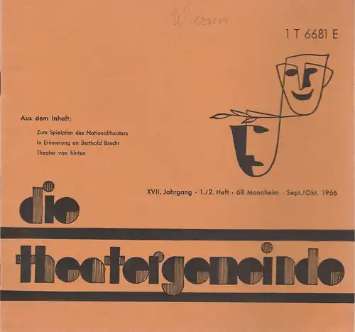 Theatergemeinde für das Nationaltheater Mannheim: Blätter der Theatergemeinde für das Nationaltheater Mannheim Heft 1 / 2 Sept. / Okt. 1966. 