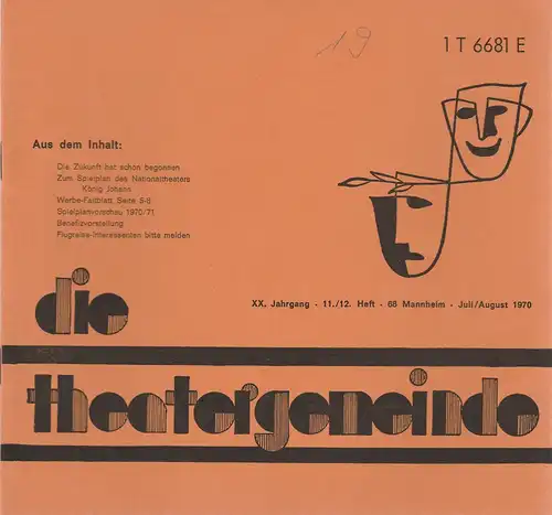 Theatergemeinde für das Nationaltheater Mannheim: Blätter der Theatergemeinde für das Nationaltheater Mannheim Heft 11 / 12 Juli / August 1970. 