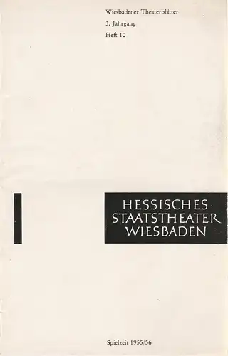 Hessisches Staatstheater Wiesbaden, Friedrich Schramm, Lüder Wortmann, Claus Peter Witt: Programmheft Georges Bizet CARMEN 3. + 10. März 1956 Spielzeit 1955 / 56 Heft Heft 10 Wiesbadener Theaterblätter. 