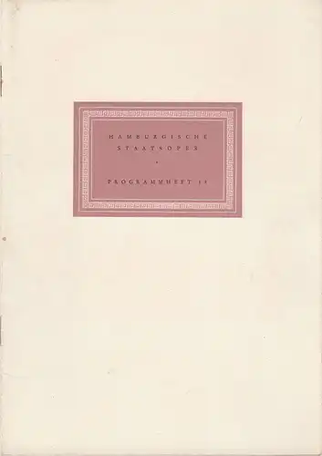 Hamburgische Staatsoper, Günther Rennert, Horst Goerges, Alfred Siercke: Programmheft Richard Strauß ELEKTRA 17. Juni 1954 Spielzeit 1953 / 54 Heft 18. 
