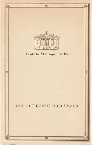 Deutsche Staatsoper Berlin DDR, Günter Rimkus, Wilfried Werz: Programmheft Richard Wagner DER FLIEGENDE HOLLÄNDER 24. Oktober 1981. 
