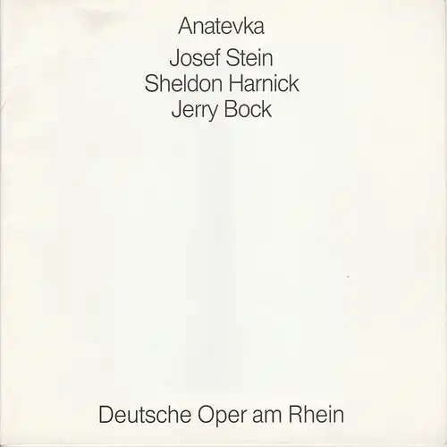 Deutsche Oper am Rhein   Theatergemeinschaft Düsseldorf Duisburg, Kurt Horres, Günther Weißenborn, Gerda Zientek, Dieter Parsch (Probenfotos): Programmheft Jerry Bock ANATEVKA Premiere 6. März.. 