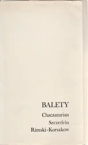 Teatr Wielki W Warszawie, Zbiginiew Krawczykowski, Andrzrj Zuk: Programmheft BALETY CHACZATURIAN / SZCZEDRIN / RIMSKI-KORSAKOW Premiere 21. März 1979. 