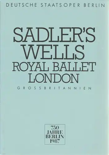 Deutsche Staatsoper Berlin DDR, Künstler-Agentur der DDR, Volkmar Draeger: Programmheft SADLER´S WELLS ROYAL BALLET LONDON 750 Jahre Berlin. 