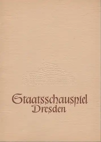 Staatsschauspiel Dresden, Heinrich Allmeroth, Heinz Pietzsch, Otto Gröllmann: Programmheft Wsewolod Wischnewski OPTIMISTISCHE TRAGÖDIE Spielzeit 1957 / 58 Blätter des Staatsschauspiels Dresden Heft Nr. 5. 