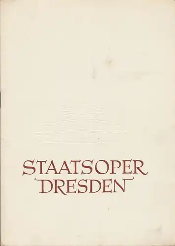 Staatsoper Dresden, Heinrich Allmeroth, Eberhard Sprink, Siegfried Blütchen: Programmheft Albert Lortzing DER WAFFENSCHMIED 15. Februar 1959 Kleines Haus Spielzeit 1958 / 59 Blätter der Staatsoper Dresden Reihe A Nr. 1. 