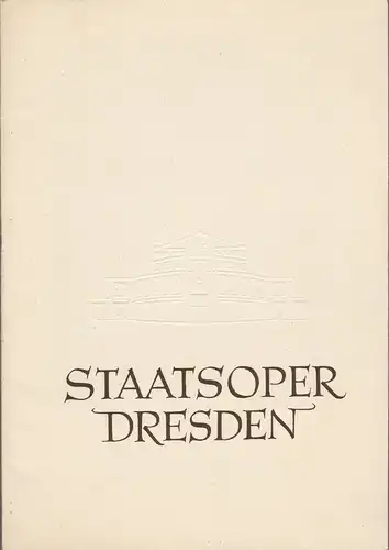 Staatsoper Dresden, Heinrich Allmeroth, Eberhard Sprink, Jürgen Beythien, Werner Frost (Szenenfotos): Programmheft Wolfgang Amadeus Mozart DON GIOVANNI 13. Januar 1957 Großes Haus. 